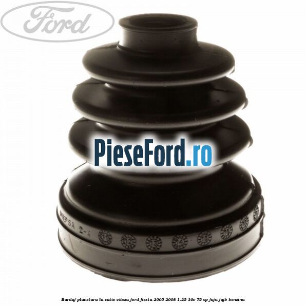 Burduf planetara la cutie viteza Ford Fiesta 2005-2008 1.25 16V 75 cp FUJA, FUJB benzina