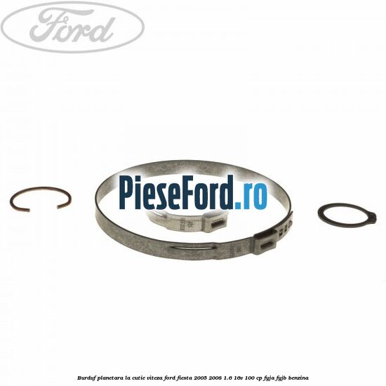 Burduf planetara la cutie viteza Ford Fiesta 2005-2008 1.6 16V 100 cp FYJA, FYJB benzina