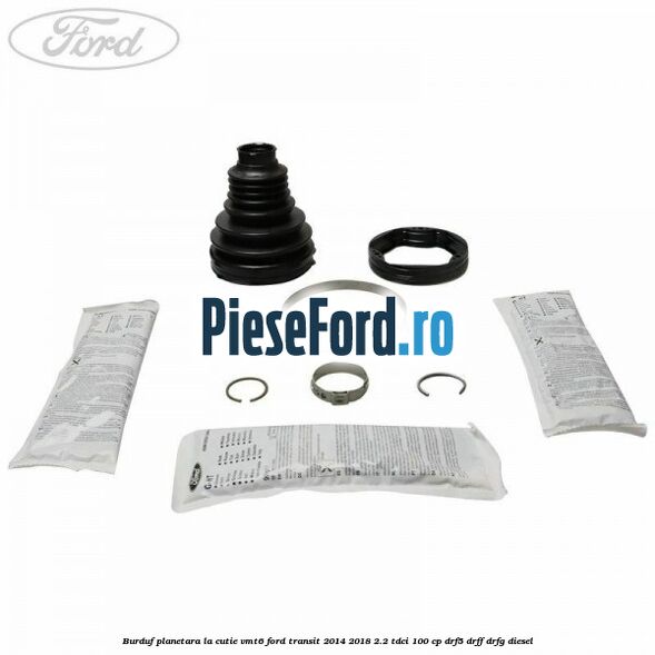 Burduf planetara la cutie VMT6 Ford Transit 2014-2018 2.2 TDCi 100 cp DRF5, DRFF, DRFG diesel