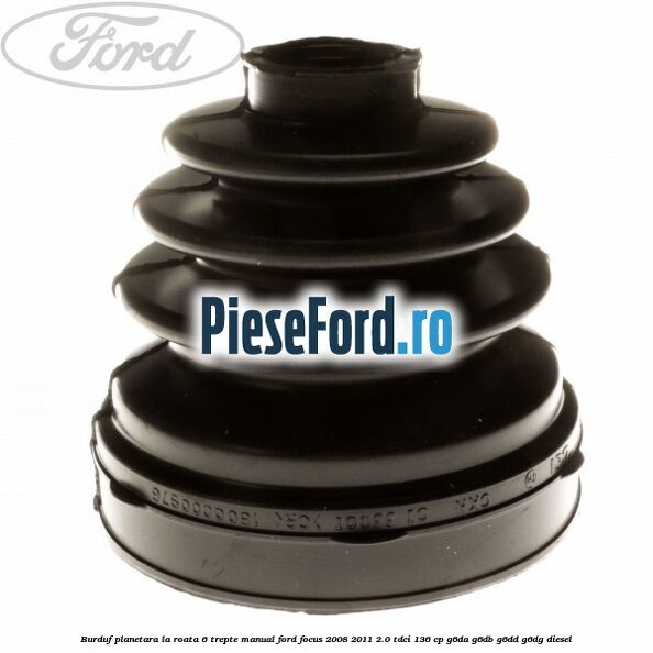 Burduf planetara la roata 6 trepte manual Ford Focus 2008-2011 2.0 TDCi 136 cp Burduf planetara la roata 6 trepte manual Ford Focus 2008-2011 2.0 TDCi 136 cp G6DA, G6DB, G6DD, G6DG diesel
