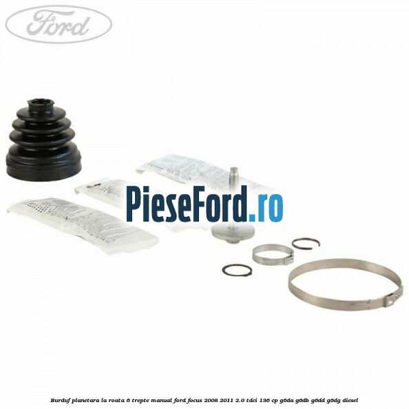Burduf planetara la roata 6 trepte manual Ford Focus 2008-2011 2.0 TDCi 136 cp G6DA, G6DB, G6DD, G6DG diesel