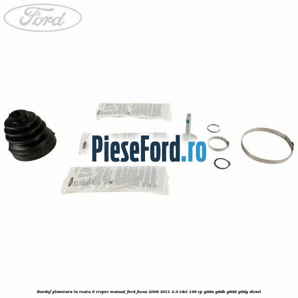 Burduf planetara la roata 6 trepte manual Ford Focus 2008-2011 2.0 TDCi 136 cp G6DA, G6DB, G6DD, G6DG diesel