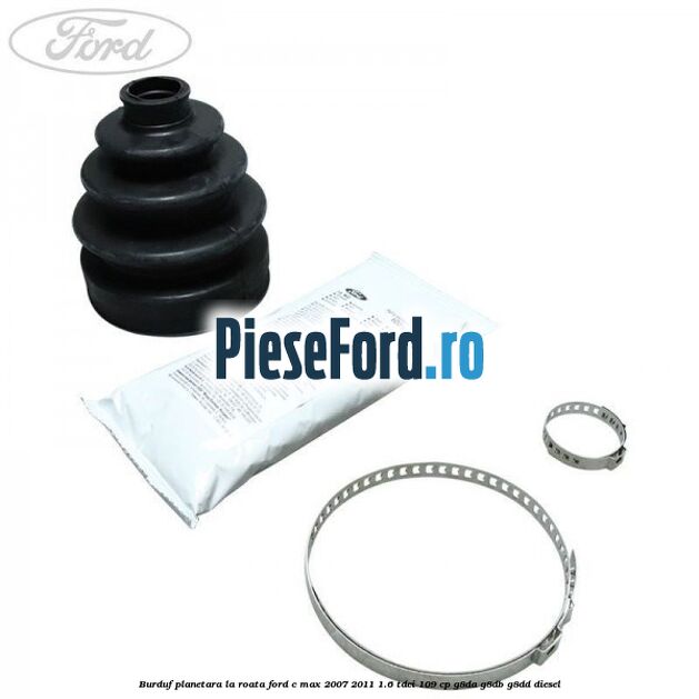 Burduf planetara la roata Ford C-Max 2007-2011 1.6 TDCi 109 cp Burduf planetara la roata Ford C-Max 2007-2011 1.6 TDCi 109 cp G8DA, G8DB, G8DD diesel