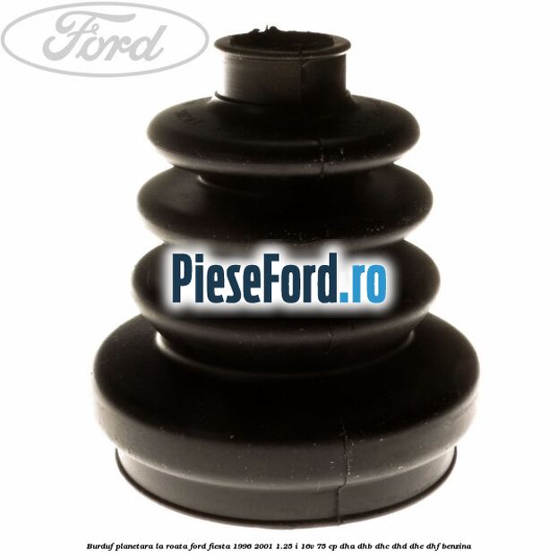 Burduf planetara la roata Ford Fiesta 1996-2001 1.25 i 16V 75 cp DHA, DHB, DHC, DHD, DHE, DHF benzina
