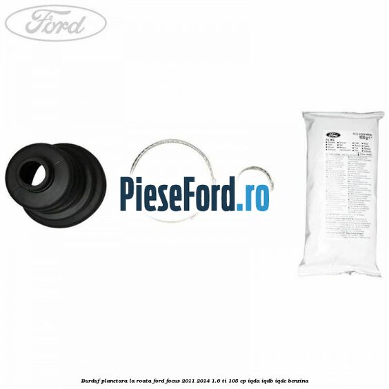 Burduf planetara la roata Ford Focus 2011-2014 1.6 Ti 105 cp Burduf planetara la roata Ford Focus 2011-2014 1.6 Ti 105 cp IQDA, IQDB, IQDC benzina