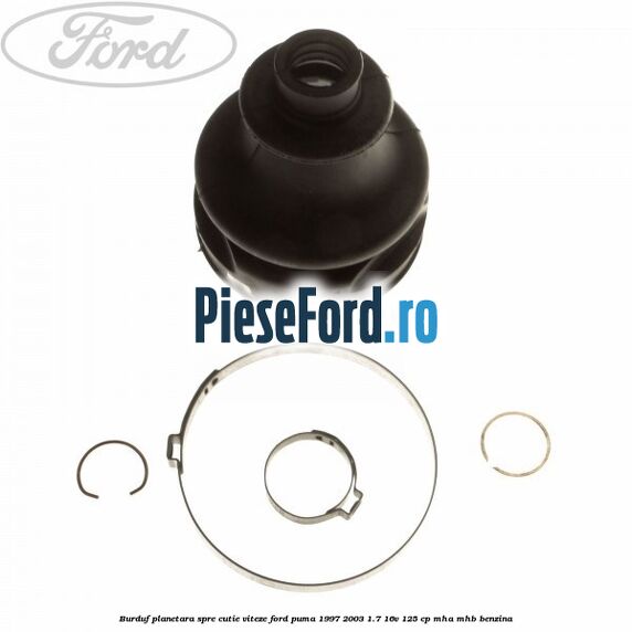 Burduf planetara spre cutie viteze Ford Puma 1997-2003 1.7 16V 125 cp Burduf planetara spre cutie viteze Ford Puma 1997-2003 1.7 16V 125 cp MHA, MHB benzina