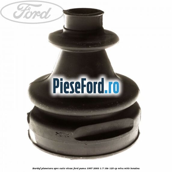 Burduf planetara spre cutie viteze Ford Puma 1997-2003 1.7 16V 125 cp Burduf planetara spre cutie viteze Ford Puma 1997-2003 1.7 16V 125 cp MHA, MHB benzina