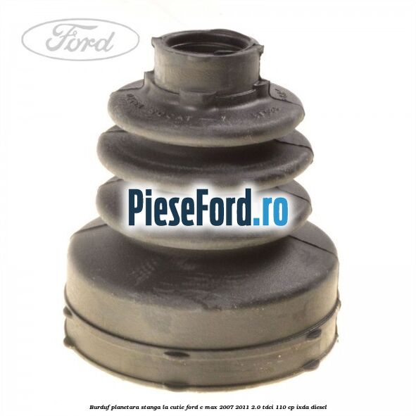 Burduf planetara stanga la cutie Ford C-Max 2007-2011 2.0 TDCi 110 cp IXDA diesel