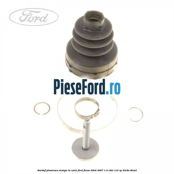 Burduf planetara stanga la cutie Ford Focus 2004-2007 1.8 TDCi 115 cp KKDA diesel