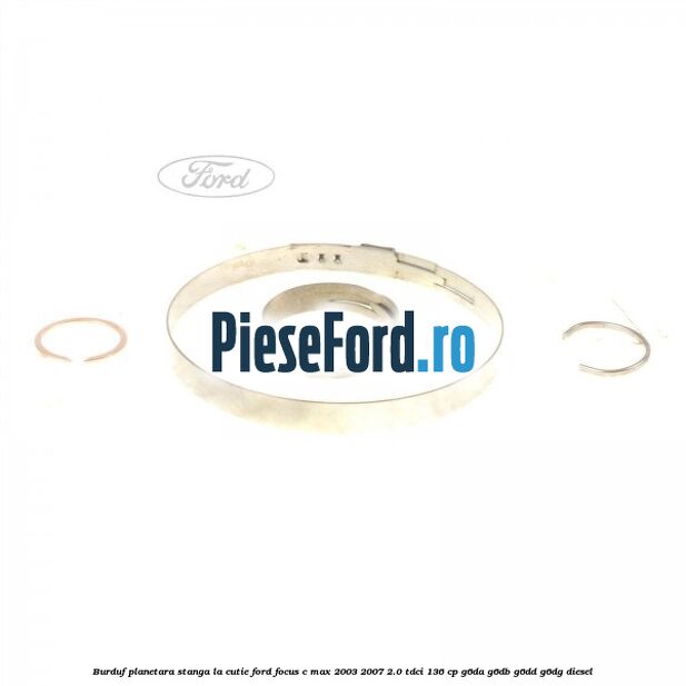 Burduf planetara stanga la cutie Ford Focus C-Max 2003-2007 2.0 TDCi 136 cp G6DA, G6DB, G6DD, G6DG diesel