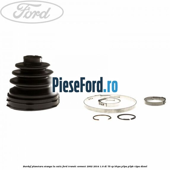 Burduf planetara stanga la cutie Ford Transit Connect 2002-2014 1.8 Di 75 cp BHPA, P7PA, P7PB, R2PA diesel
