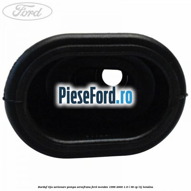 Burduf tija actionare pompa servofrana Ford Mondeo 1996-2000 1.6 i 90 cp L1J benzina