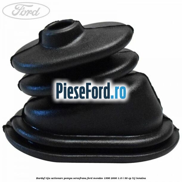 Burduf tija actionare pompa servofrana Ford Mondeo 1996-2000 1.6 i 90 cp L1J benzina
