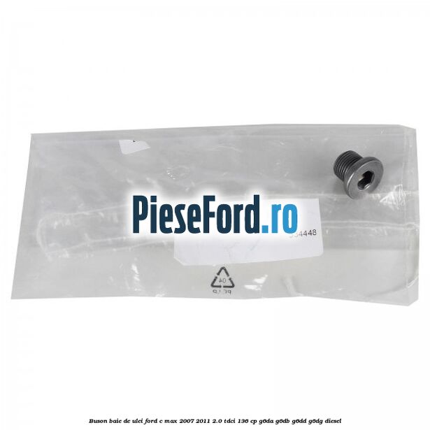 Buson baie de ulei Ford C-Max 2007-2011 2.0 TDCi 136 cp G6DA, G6DB, G6DD, G6DG diesel