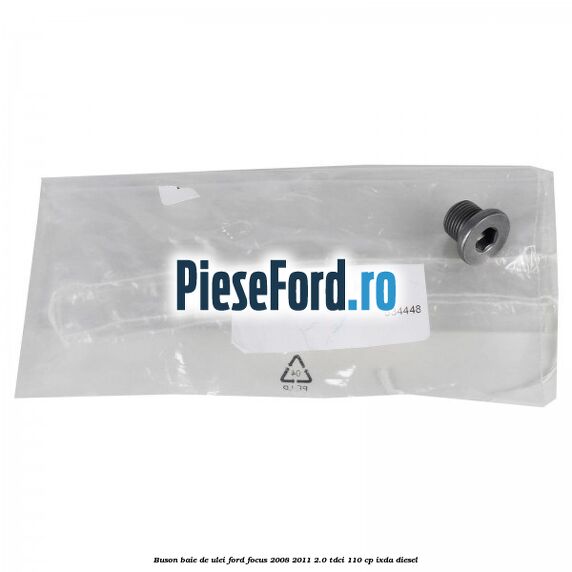 Buson baie de ulei Ford Focus 2008-2011 2.0 TDCi 110 cp Buson baie de ulei Ford Focus 2008-2011 2.0 TDCi 110 cp IXDA diesel