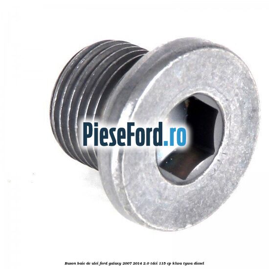 Buson baie de ulei Ford Galaxy 2007-2014 2.0 TDCi 115 cp KLWA, TYWA diesel