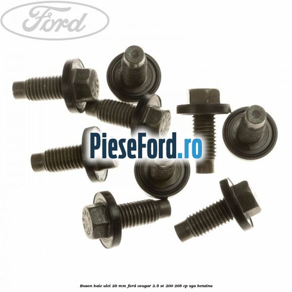 Buson baie ulei 28 mm Ford Cougar 2.5 ST 200 205 cp SGA benzina