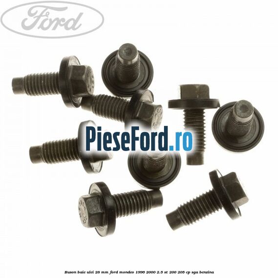 Buson baie ulei 28 mm Ford Mondeo 1996-2000 2.5 ST 200 205 cp SGA benzina