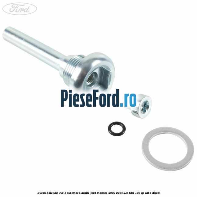 Buson baie ulei cutie automata AWF21 Ford Mondeo 2008-2014 2.0 TDCi 130 cp AZBA diesel