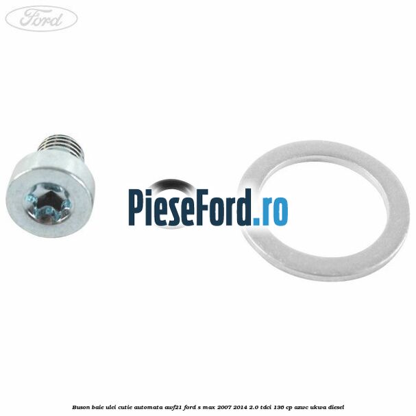Buson baie ulei cutie automata AWF21 Ford S-Max 2007-2014 2.0 TDCi 136 cp AZWC, UKWA diesel
