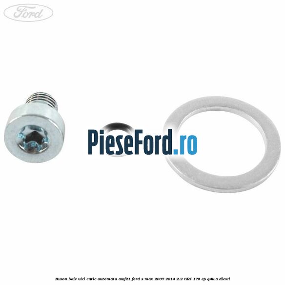Buson baie ulei cutie automata AWF21 Ford S-Max 2007-2014 2.2 TDCi 175 cp Q4WA diesel