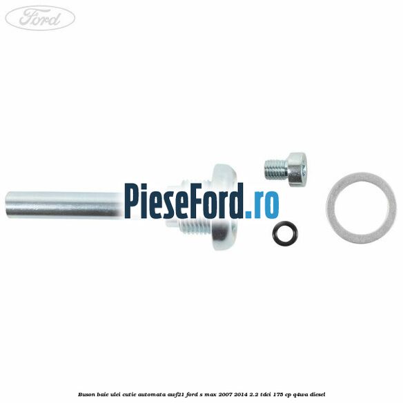 Buson baie ulei cutie automata AWF21 Ford S-Max 2007-2014 2.2 TDCi 175 cp Q4WA diesel