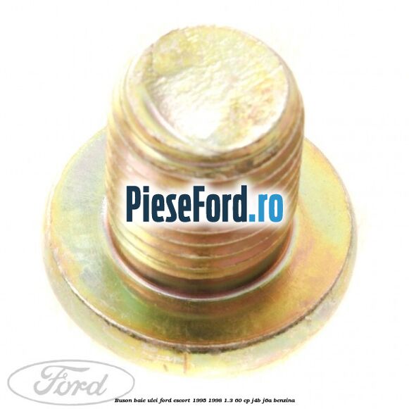 Buson baie ulei Ford Escort 1995-1998 1.3 60 cp J4B, J6A benzina