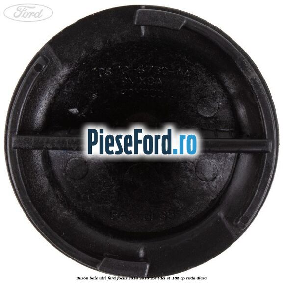 Buson baie ulei Ford Focus 2014-2018 2.0 TDCi ST 185 cp T8DA diesel