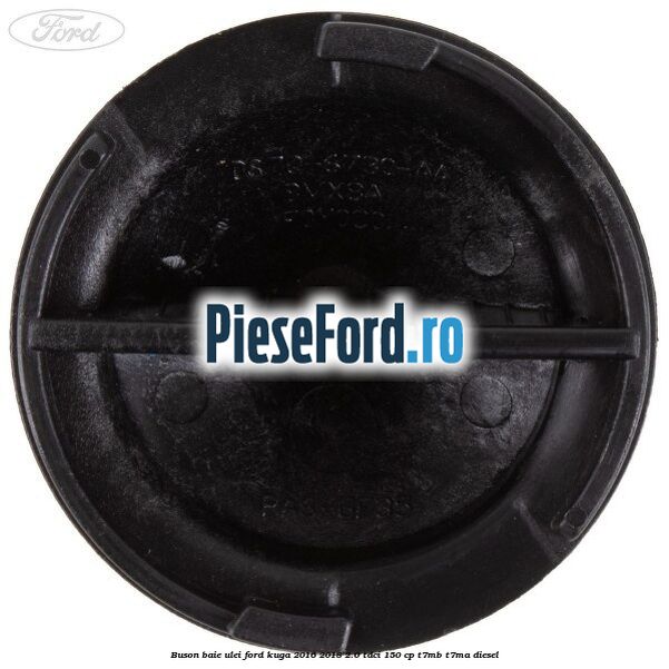 Buson baie ulei Ford Kuga 2016-2018 2.0 TDCi 150 cp T7MB, T7MA diesel