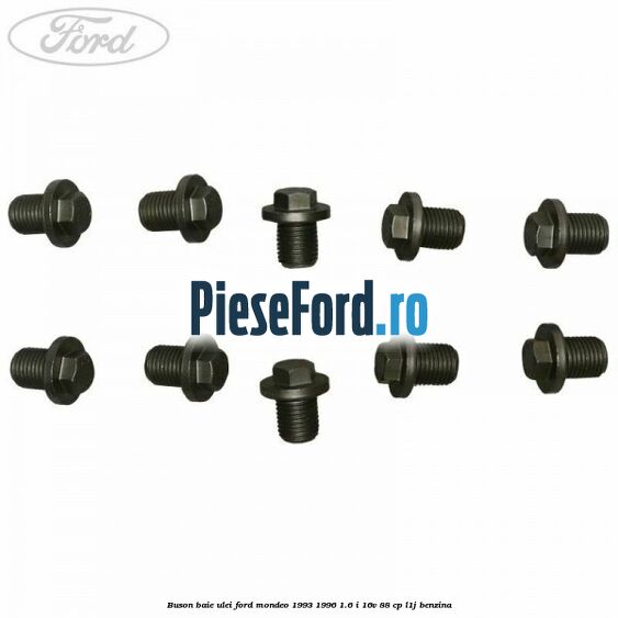 Buson baie ulei Ford Mondeo 1993-1996 1.6 i 16V 88 cp L1J benzina