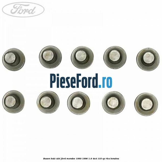 Buson baie ulei Ford Mondeo 1993-1996 1.8 4x4 115 cp RKA benzina