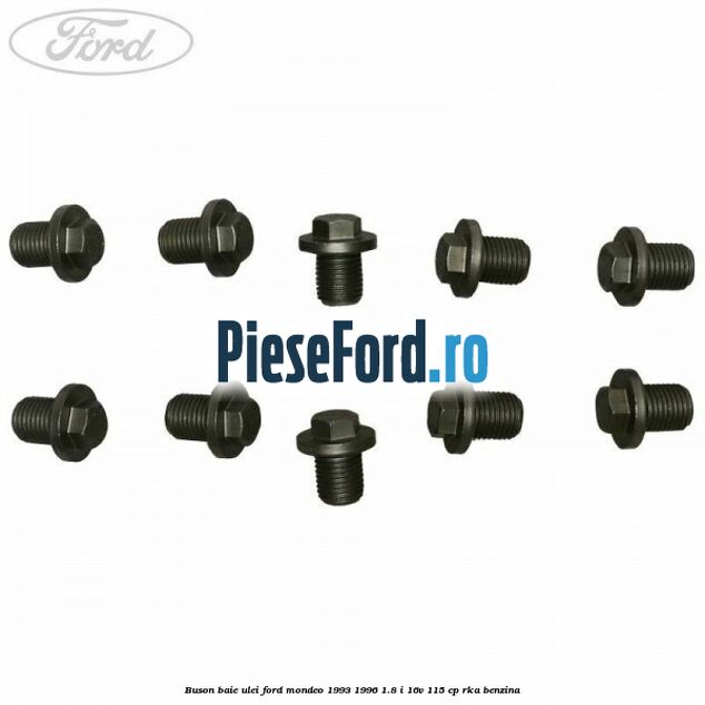 Buson baie ulei Ford Mondeo 1993-1996 1.8 i 16V 115 cp RKA benzina