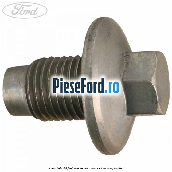 Buson baie ulei Ford Mondeo 1996-2000 1.6 i 90 cp L1J benzina