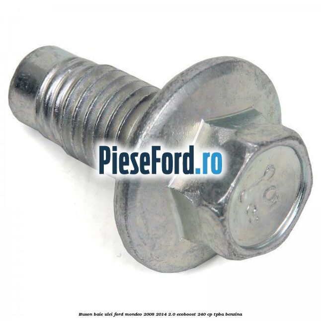 Buson baie ulei Ford Mondeo 2008-2014 2.0 EcoBoost 240 cp TPBA benzina