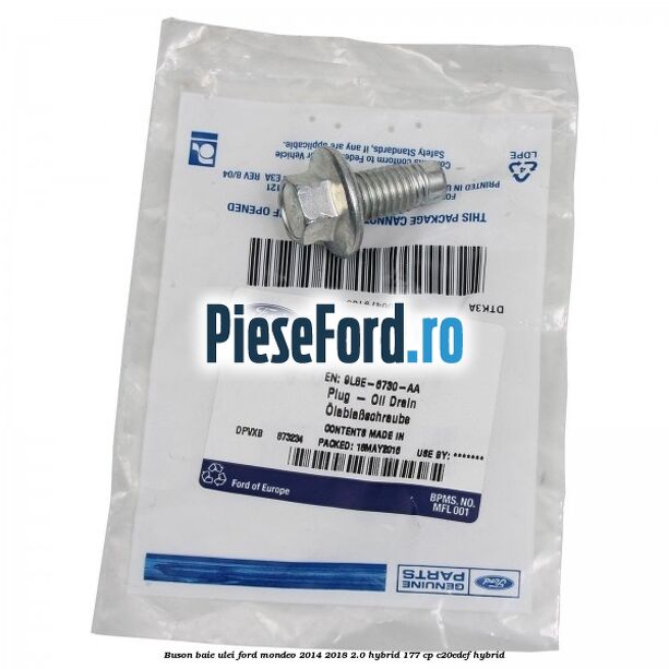 Buson baie ulei Ford Mondeo 2014-2018 2.0 Hybrid 177 cp Buson baie ulei Ford Mondeo 2014-2018 2.0 Hybrid 177 cp C20EDEF hybrid