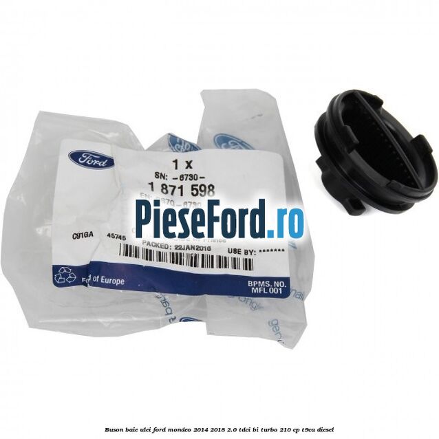 Buson baie ulei Ford Mondeo 2014-2018 2.0 TDCi Bi-Turbo 210 cp T9CA diesel