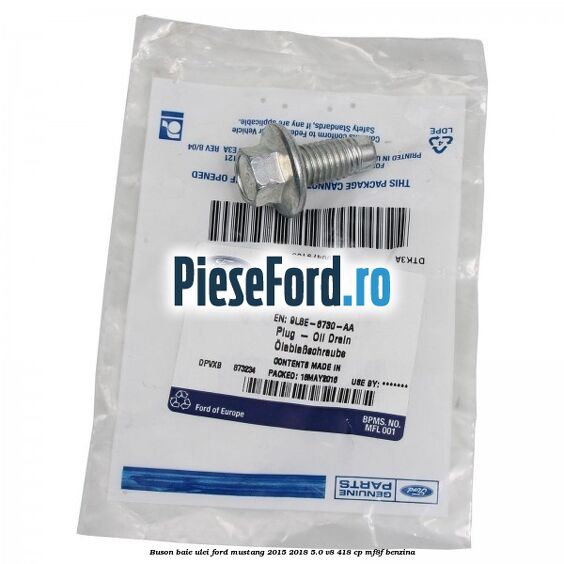 Buson baie ulei Ford Mustang 2015-2018 5.0 V8 418 cp MF8F benzina