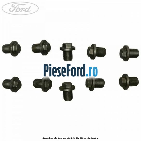 Buson baie ulei Ford Scorpio 2.0 i 16V 136 cp N3A benzina