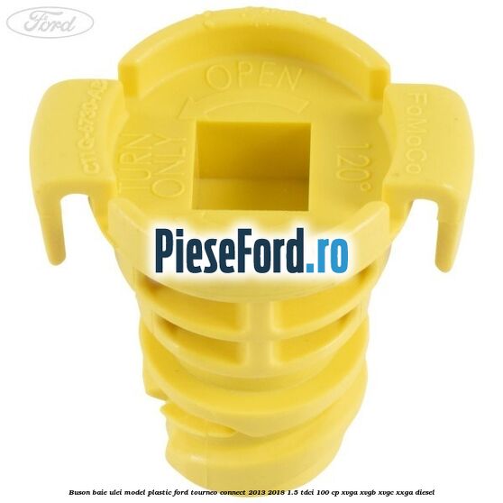 Buson baie ulei model plastic Ford Tourneo Connect 2013-2018 1.5 TDCi 100 cp Buson baie ulei model plastic Ford Tourneo Connect 2013-2018 1.5 TDCi 100 cp XVGA, XVGB, XVGC, XXGA diesel
