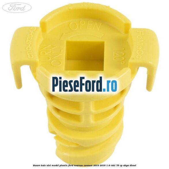 Buson baie ulei model plastic Ford Tourneo Connect 2013-2018 1.6 TDCi 75 cp UBGA diesel