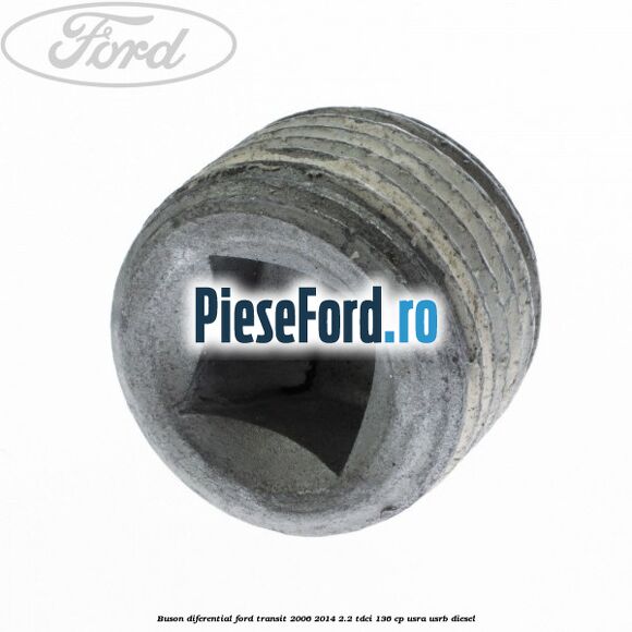 Buson diferential Ford Transit 2006-2014 2.2 TDCi 136 cp USRA, USRB diesel