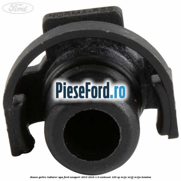 Buson golire radiator apa Ford EcoSport 2013-2018 1.0 EcoBoost 125 cp M1JC, M1JJ, M1JU benzina