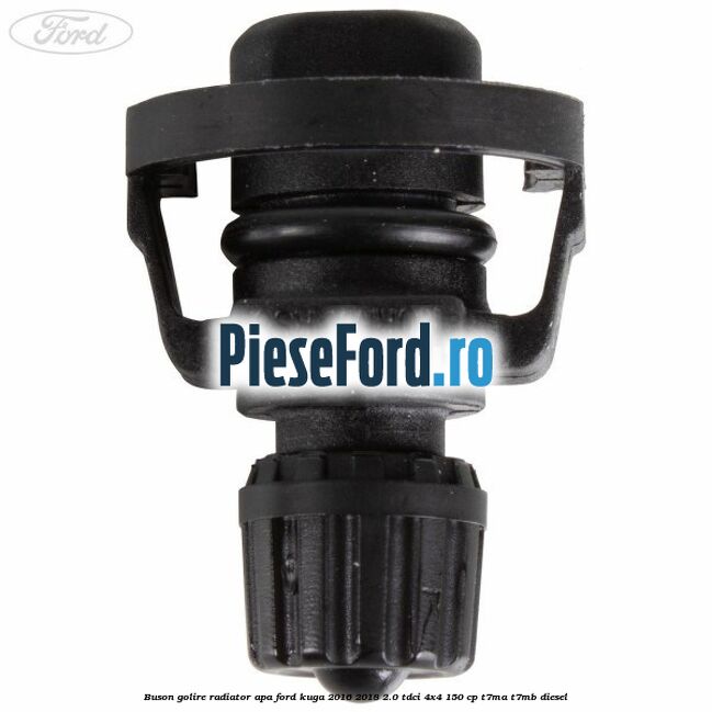 Buson golire radiator apa Ford Kuga 2016-2018 2.0 TDCi 4x4 150 cp T7MA, T7MB diesel
