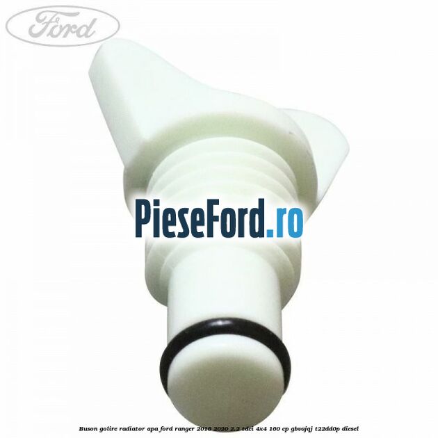 Buson golire radiator apa Ford Ranger 2016-2020 2.2 TDCi 4x4 160 cp Buson golire radiator apa Ford Ranger 2016-2020 2.2 TDCi 4x4 160 cp GBVAJQJ, T22DD0P diesel