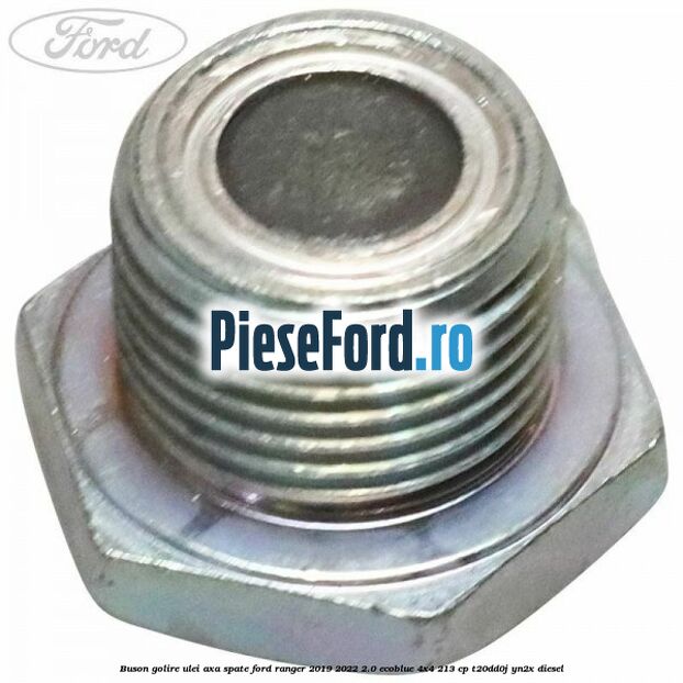 Buson golire ulei axa spate Ford Ranger 2019-2022 2.0 EcoBlue 4x4 213 cp T20DD0J, YN2X diesel