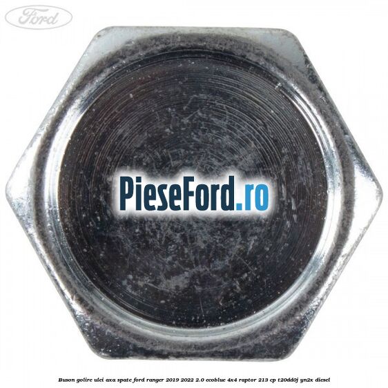 Buson golire ulei axa spate Ford Ranger 2019-2022 2.0 EcoBlue 4x4 Raptor 213 cp T20DD0J, YN2X diesel