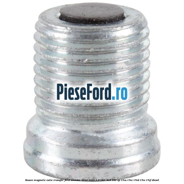 Buson magnetic cutie transfer Ford Mondeo 2014-2018 2.0 TDCi 4x4 150 cp T7CA, T7CC, T7CD, T7CE, T7CF diesel