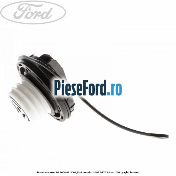 Buson rezervor 10/2000-01/2002 Ford Mondeo 2000-2007 1.8 SCi 130 cp CFBA benzina
