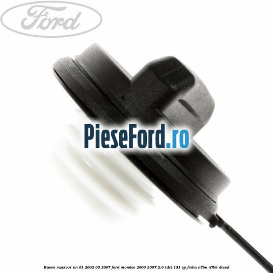Buson rezervor an 01/2002-03/2007 Ford Mondeo 2000-2007 2.0 TDCi 131 cp FMBA, N7BA, N7BB diesel
