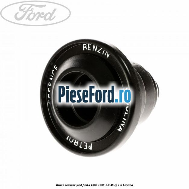 Buson rezervor Ford Fiesta 1989-1996 1.0 45 cp TLB benzina